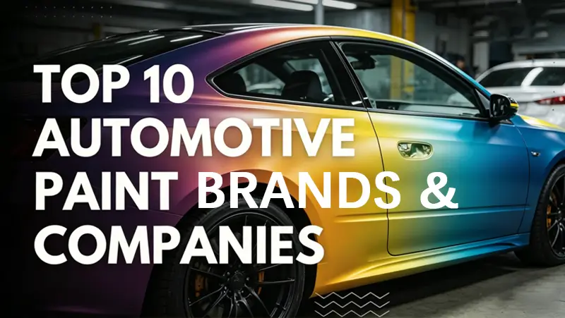 Top 10 Automotive Paint Brands in 2026: Market Trends, Technology, and Best Choices 1 Top-10-Automotive-Paint-Brands-in-2026-Market-Trends-Technology-and-Best-Choices